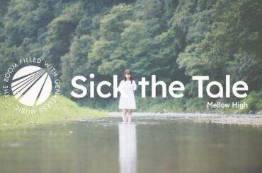 Sick the Tale - Mellow High(Official Music Video)