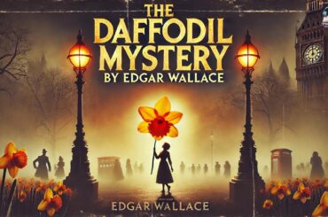 🌼 The Daffodil Mystery 🌼