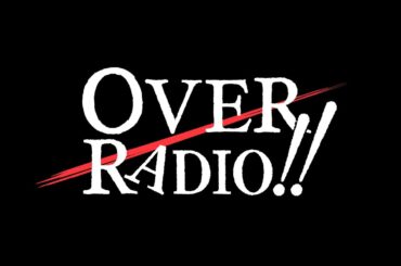 「峯田茉優・幸村恵理のOVER RADIO!!」#188