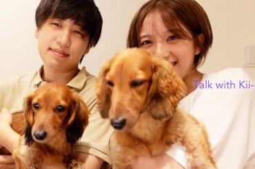 深夜にきいさんとお話しした🐶