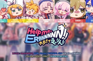 【VS x beatMARIO】Help me, ERINNNNNNN!! - VS x beatMARIO FULL VER COLOR CODED LYRICS