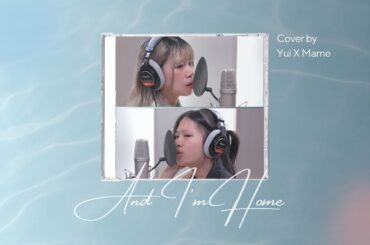美樹沙耶香（CV：喜多村英梨）、佐倉杏子（CV：野中藍） -And I'm Home｜Cover by Rui & Mame