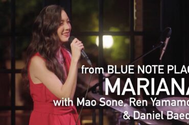MARIANA with Mao Sone, Ren Yamamoto & Daniel Baeder「The Girl from Ipanema」BLUE NOTE PLACE