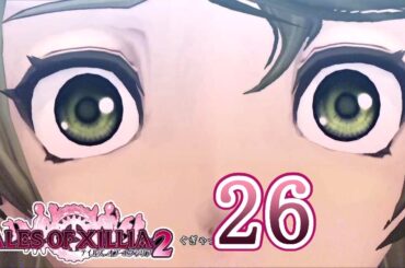 テイルズ オブ エクシリア2 Part.26 心、届けた先に【PS3】Tales of Xillia2