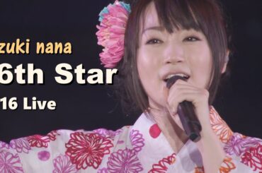 미즈키 나나(水樹奈々) - 76th Star 2016 Live