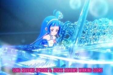Song Reviews Episode 6: AD1221 Reviews Winking Score