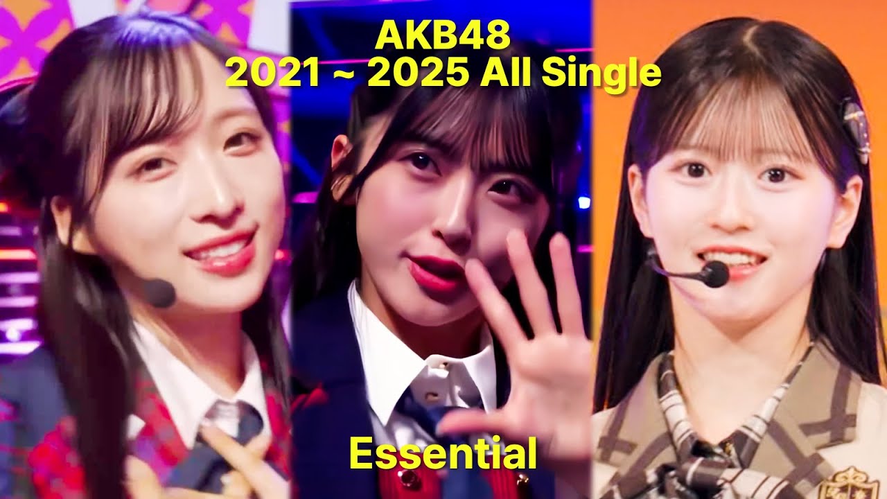 AKB48 2021~ 2025 All Singles Essential (Stage Mix) AKB48 2021~ 2025 All Singles Essential (Stage Mix)