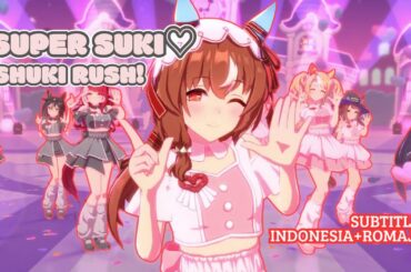[MV] Super Suki♡Shuki Rush! (めにしゅき♡ラッシュっしゅ) - Subtitle Indonesia + Romaji