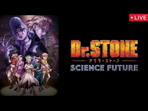 ドクターストーンサイエンスフューチャー最終回24話【見逃し配信/無料/フル/アニメ/再放送】Dr.STONE SCIENCE FUTURE2025年9月25日 LIVE FULL ドクターストーンサイエンスフューチャー最終回24話【見逃し配信/無料/フル/アニメ/再放送】Dr.STONE SCIENCE FUTURE2025年9月25日 LIVE FULL