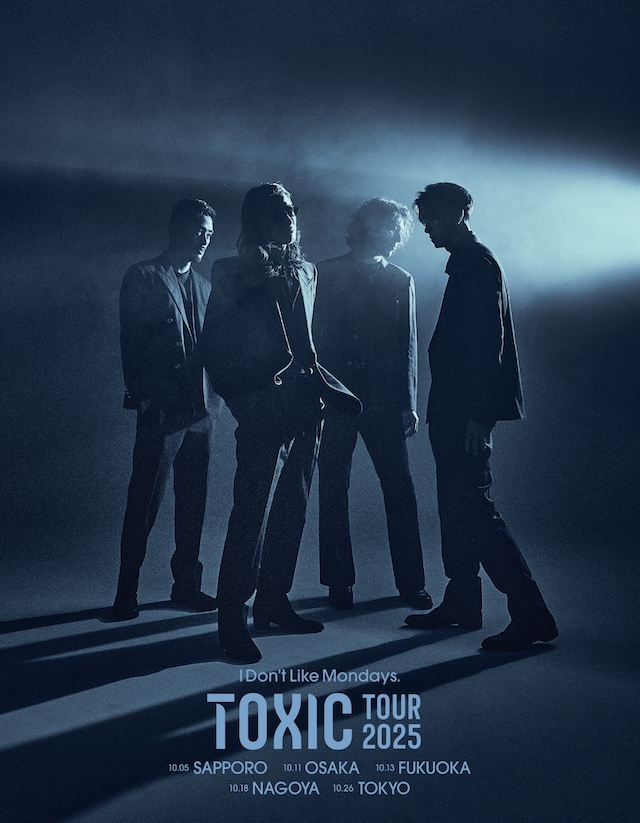 I Don't Like Mondays. 『TOXIC TOUR 2025』キービジュアル