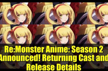Re:Monster Anime: Season 2 Announced! Returning Cast and Release Details