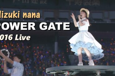 미즈키 나나(水樹奈々) - POWER GATE 2016 Live