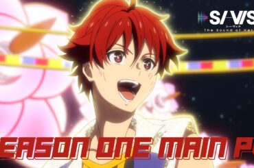 TVアニメ『SI-VIS: The Sound of Heroes』第１クール メインPV
