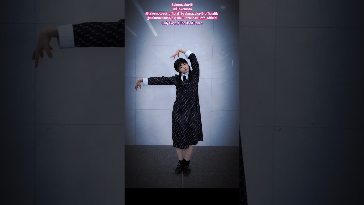 武元唯衣 The Dead Dance♪Lady Gaga Wednesday Sakurazaka46 Yui Takemoto HALLOWEEN 武元唯衣 The Dead Dance♪Lady Gaga Wednesday Sakurazaka46 Yui Takemoto HALLOWEEN