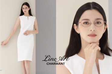 【LineArt CHARMANT】中条あやみ出演 ラインアート シャルマン Core 2025-2026 イメージムービー