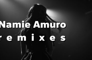 【Soyoi's】安室奈美恵 remix