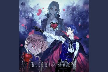 主題歌「BLOODY SHADOWS」