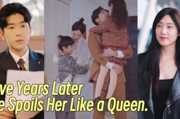 Her Baby’s Father Is the CEO!Five years later, he brings her home and spoils her rotten.