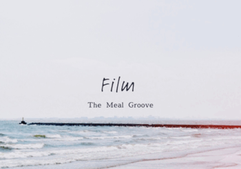 The Meal Groove、「Film」を配信開始｜THE MAGAZINE
