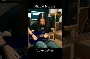 Mizuki Murota - Love Letter | #guitarsolo #室田瑞希 #murotamizuki #太陽とピースサイン #guitarcover #shorts