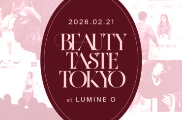 【ご招待】セルフコスメの魅力を体感「ビューティテイスト・トーキョー2026」開催　村重杏奈やGENSEIらが登壇、コスメを試せるブースも - WWDJAPAN
