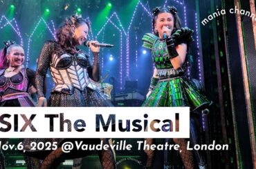 [4K]SIX THE MUSICAL Megasix｜Nov 6, 2025