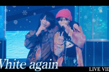 【LIVE Video】White again /夢喰NEON