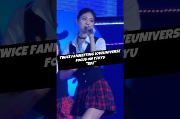 "BDZ" #트와이스 #TWICE #TZUYU #子瑜 #ツウィ #쯔위 #kpop #FANMEETING #ペンミ　#10VEUNIVERSE