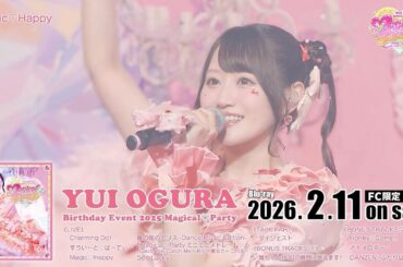 Blu-ray「小倉 唯 Birthday Event 2025『Magical♡Party〜永遠の魔法〜』」Magic♡Happy(マジハッピー)