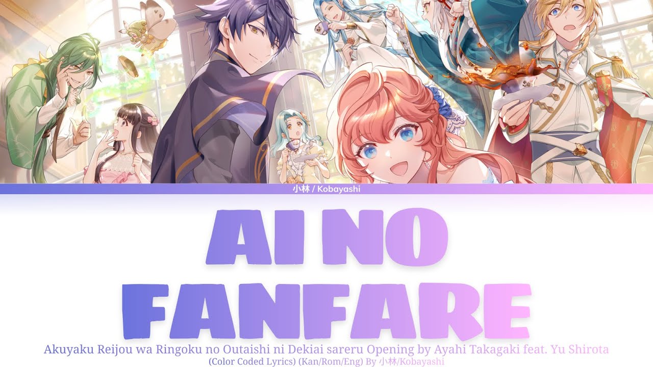 Akuyaku Reijou wa Ringoku no Outaishi ni Dekiai sareru「Opening」-『Ai no Fanfare』A.Takagaki, Y.Shirota Akuyaku Reijou wa Ringoku no Outaishi ni Dekiai sareru「Opening」-『Ai no Fanfare』A.Takagaki, Y.Shirota