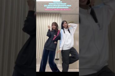 清水理央 小西夏菜実 ふたりはプリキュア 踊ってみた♪ 日向坂46