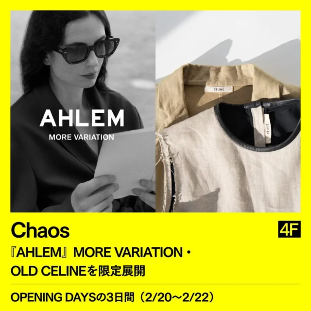 ChaosのAHLEM MORE VARIATIONとOLD CELINE限定展開