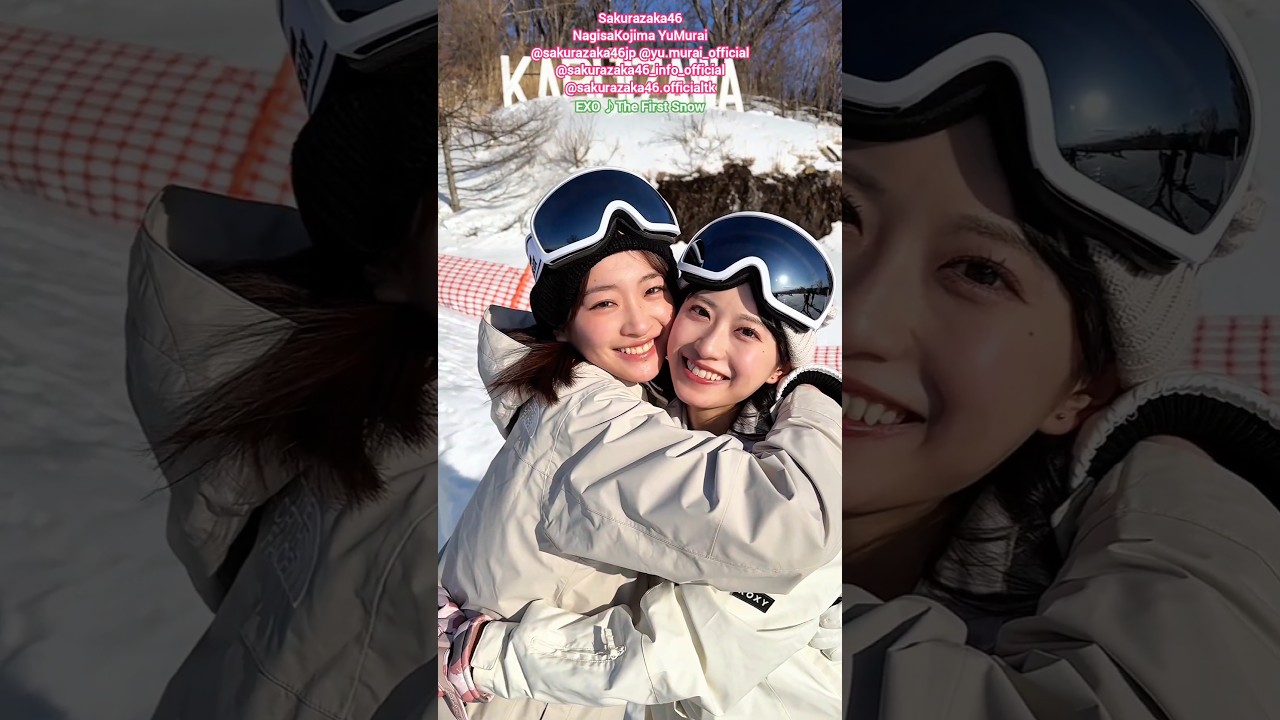 小島凪紗 村井優 The First Snow ♪Dance Sakurazaka46 小島凪紗 村井優 The First Snow ♪Dance Sakurazaka46