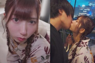 【逢沢みゆ】浴衣デート【キスシーン】