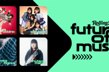 【Future of Music】2026年の「日本代表」25組を発表　Rolling Stone誌グローバル連動企画