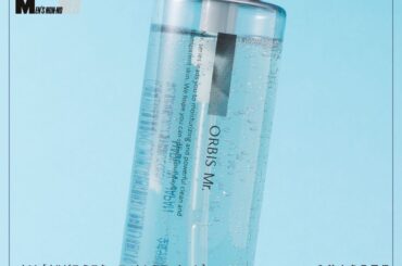 メンズにはぜひ知ってほしい！「オルビス ミスター」の人気化粧水を編集長＆エディターが激推しする理由[オルビス ミスター エッセンスローション]