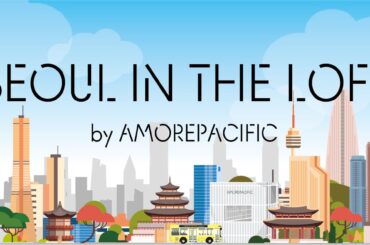 韓国化粧品業界最大級「アモーレパシフィック」 日本未上陸ブランドを含む10ブランドがロフトに集結 「SEOUL IN THE LOFT by AMOREPACIFIC」を開催