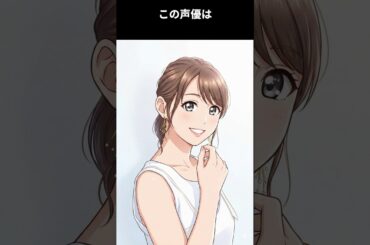 NHK教育番組を見て、憧れ、出演した少女は進路に迷った時に出会ったスクールアイドルプロジェクトに飛び込んだ：この声優は誰でしょう #雑学 #アニメ #声優