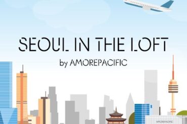 【ロフト】「SEOUL IN THE LOFT by AMOREPACIFIC」開催！
