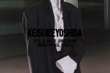 KEISUKEYOSHIDA 初のフラッグシップストア東京・神宮前にオープン – 装苑ONLINE