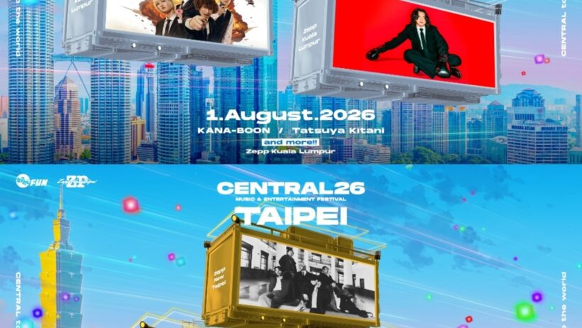 "CENTRAL MUSIC & ENTERTAINMENT FESTIVAL 2026"、クアラルンプール＆台北公演決定。第1弾出演者にKANA-BOON、キタニタツヤ、UVERworld、jo0ji、yama