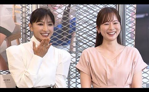 ぶっちゃけすぎ？望月理恵と皆藤愛子が“恋愛トーク”で本音を暴露！【芸能動画】(2026年6月24日)